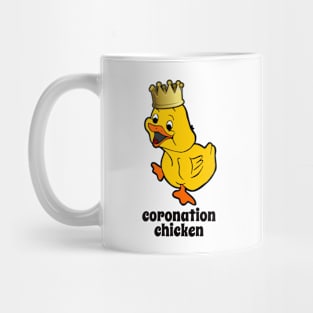 Coronation Chicken - Funny Royal Crown Chick. Mug